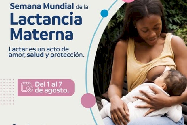 La lactancia materna, un acto de cuidado que fortalece el vínculo y protege la salud