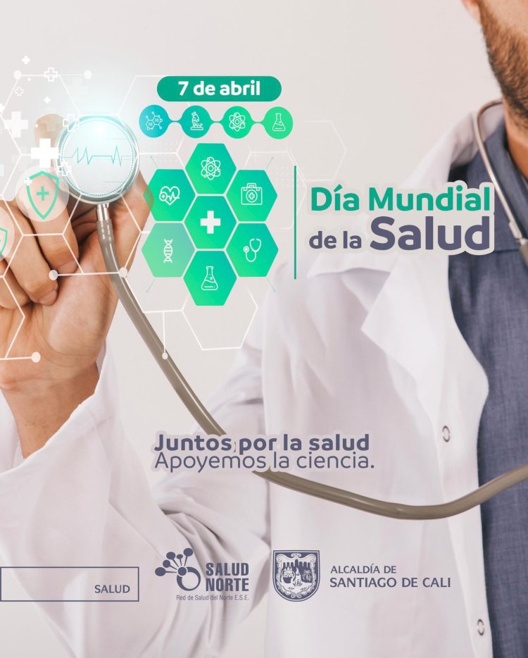 Día Mundial de la Salud: un compromiso con la vida y la ciencia
